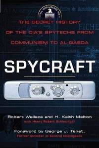 Spycraft: Secret History of the CIAs Spytechs from Communism to al Qaeda