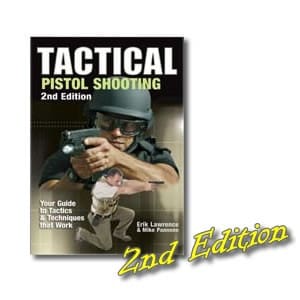 Tactical Pistol Shooting 2nd Edition