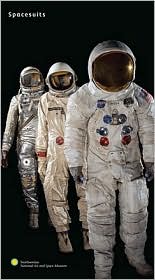 Spacesuits: The Smithsonian National Air and Space Museum Collection