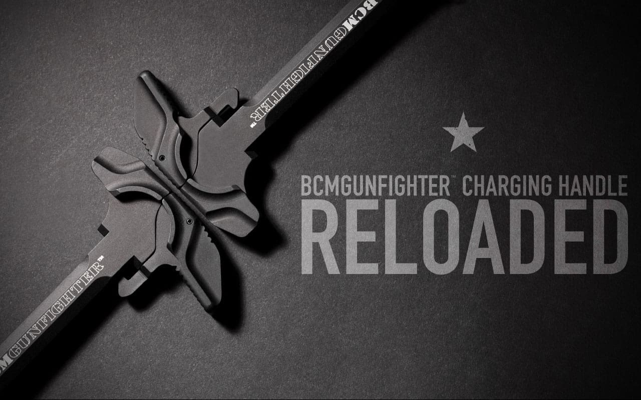 BCMGUNFIGHTER Charging Handles Reloaded - Soldier Systems Daily