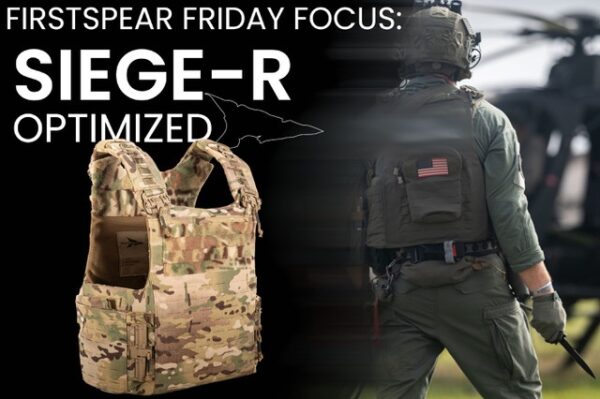 FirstSpear Friday Focus: Siege-R Optimized | Soldier Systems Daily ...