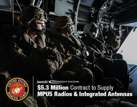 U.S. Marine Corps Purchases .3 Million in High-Bandwidth Networking Equipment from Persistent Systems