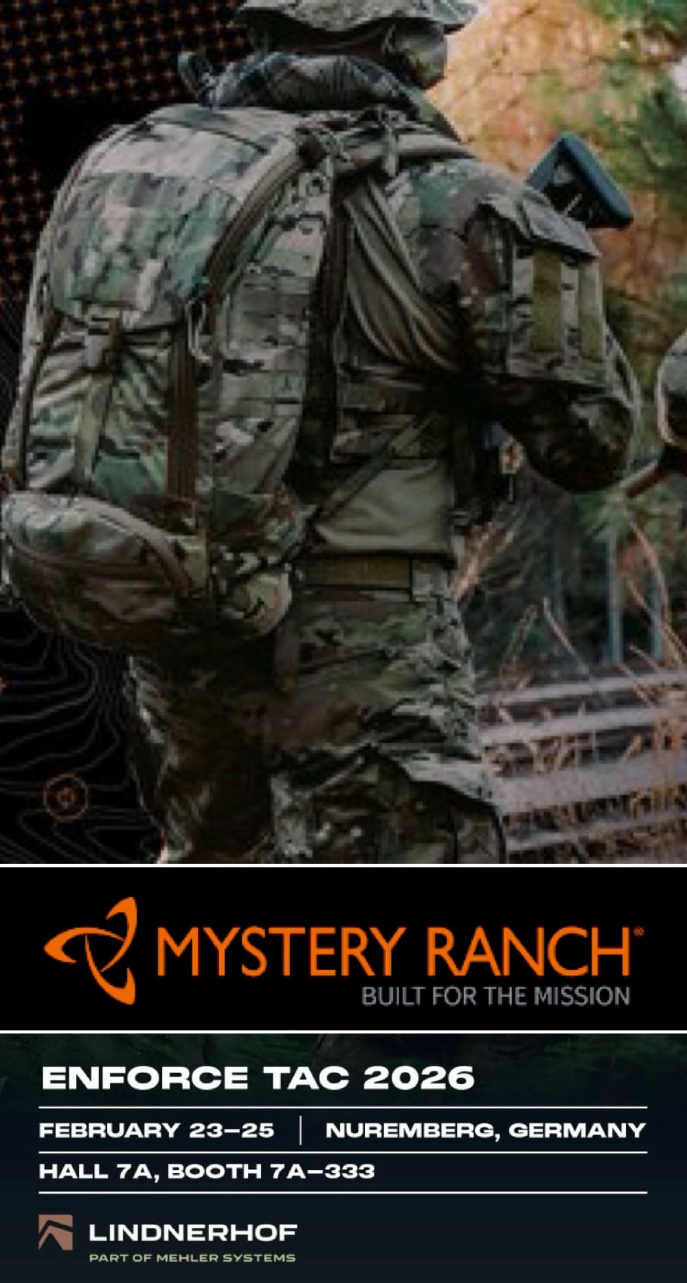 Visit Mystery Ranch at Enforce Tac at the Mehler Stand Visit Mystery Ranch at Enforce Tac at the Mehler Stand